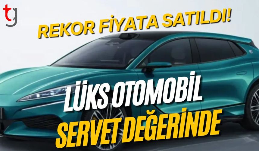 Rekor Fiyata Satıldı! Lüks Otomobil Servet Değerinde