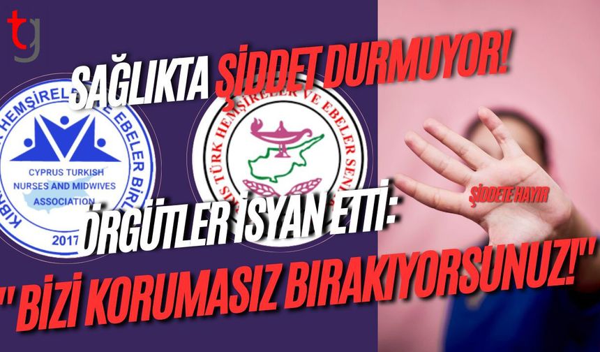 Sağlıkta Şiddet Durmuyor! Örgütler İsyan Etti: "Bizi Korumasız Bırakıyorsunuz!"