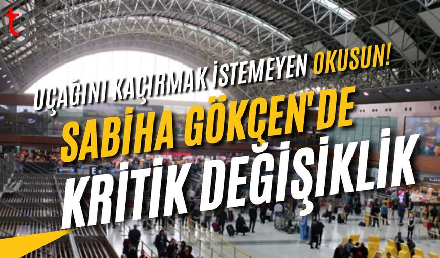 Sabiha Gökçen'de "Sessizlik" Devrimi! 10 Mayıs'tan İtibaren O Ses Kesiliyor...