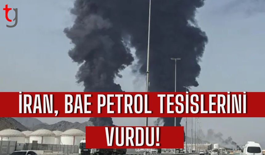 İran, BAE Petrol Tesislerini Vurdu!