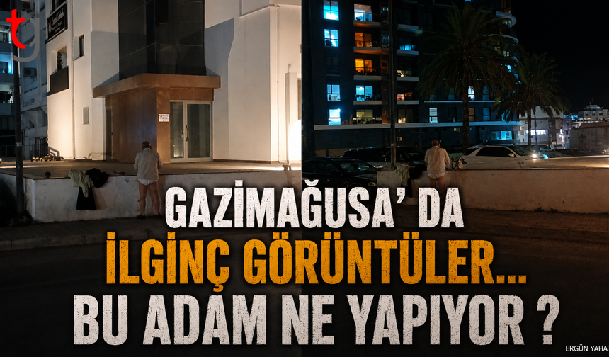 GAZİMAĞUSA’DA GECEYE DAMGA VURAN GÖRÜNTÜ