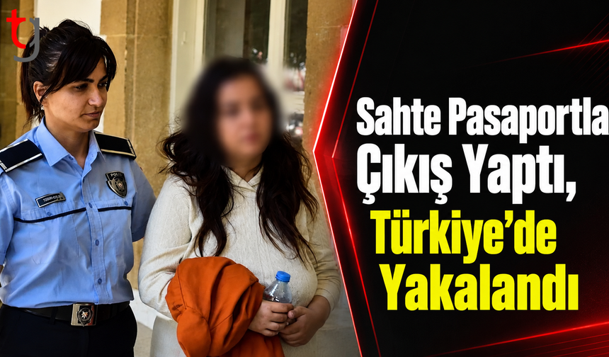 Sahte Pasaportla Çıkış Yaptı, Türkiye’de Yakalandı