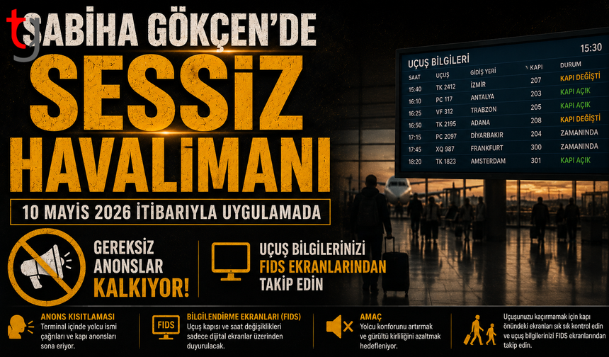 SABİHA GÖKÇEN’DE “SESSİZ HAVALİMANI” DÖNEMİ BAŞLIYOR
