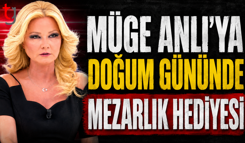 Eski eşi açıkladı: Müge Anlı'ya doğum gününde mezarlık hediyesi