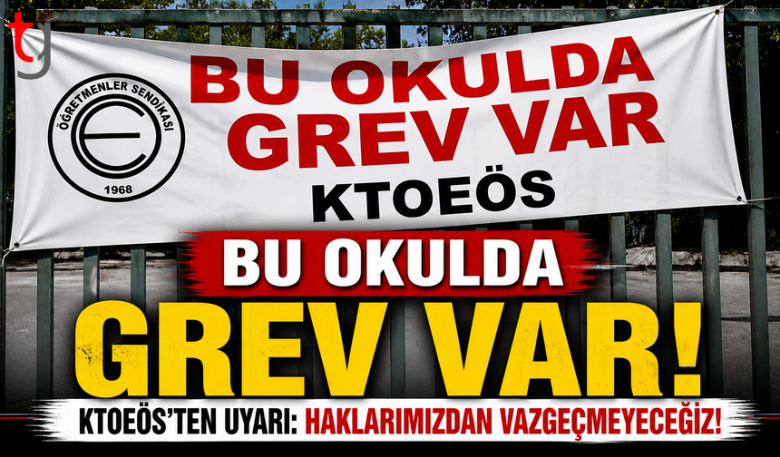 KTOEÖS  Yarın Grev  Yapacak