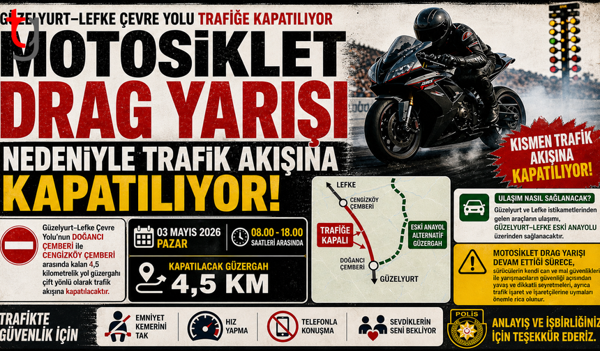 Pazar Günü Drag Yarışı Nedeniyle Yol Kapalı