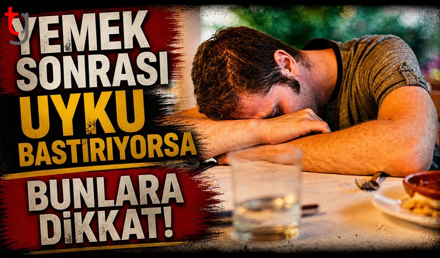 Yemek sonrası uyku bastırıyorsa dikkat! Nedeni bu hastalık olabilir