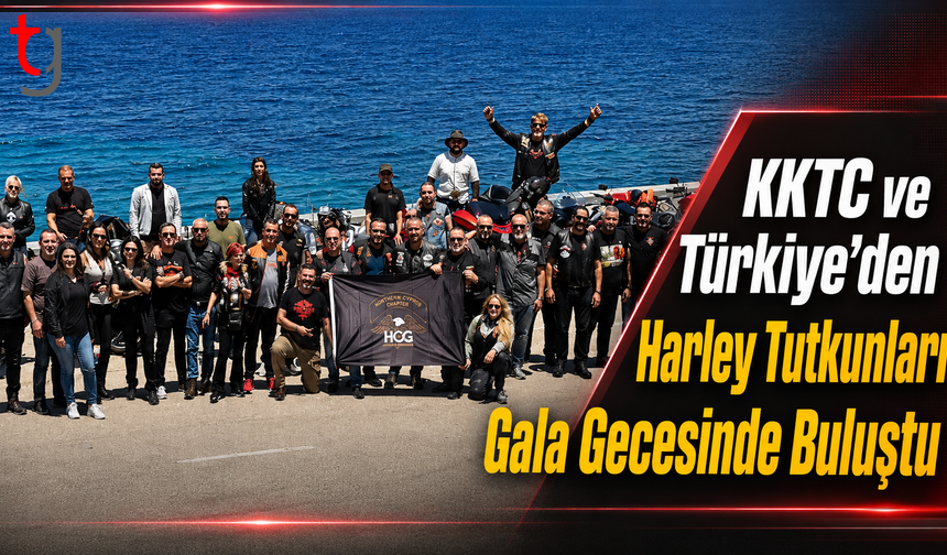 KKTC ve Türkiye’den Harley Tutkunları Gala Gecesinde Buluştu