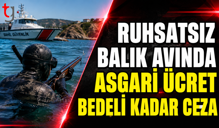 Ruhsatsız Balık Avında Asgari Ücret Bedeli Kadar Ceza