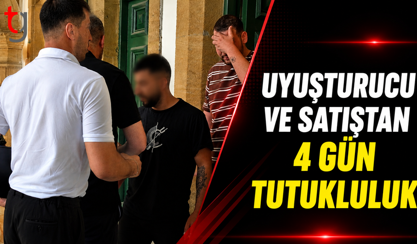 Uyuşturucu Soruşturmasında İki Zanlıya 4 Gün Ek Tutukluluk