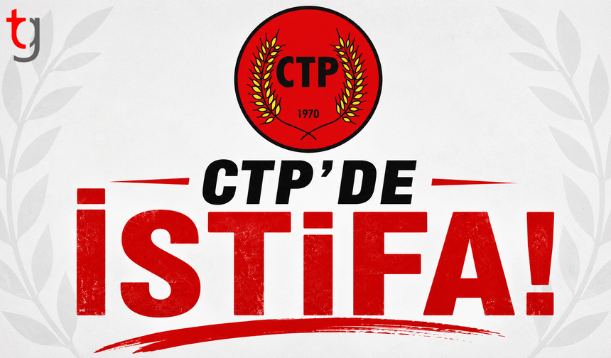 Cumhuriyetçi Türk Partisi’nde İstifa