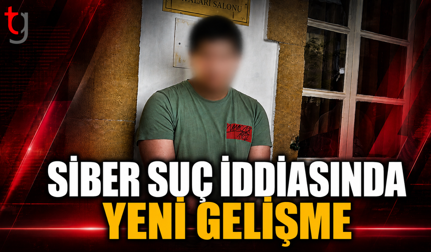 Siber Suç İddiasında Yeni Gelişme