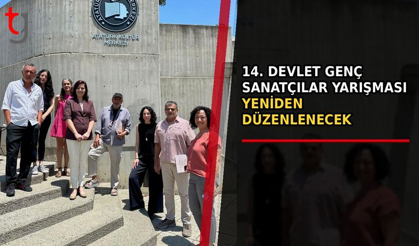 14. Devlet Genç Sanatçılar Yarışması Yeniden Düzenlenecek