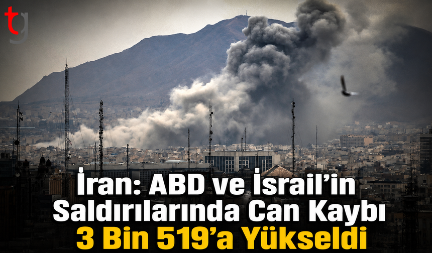 İran: ABD ve İsrail’in Saldırılarında Can Kaybı 3 Bin 519’a Yükseldi