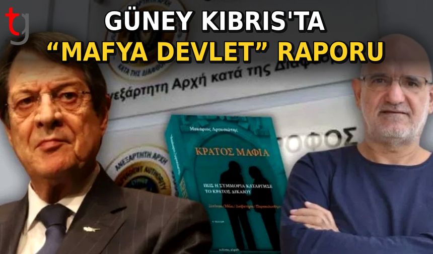 Güney Kıbrıs'ta “Mafya Devlet” Raporu: Anastasiadis Hakkında Soruşturma Tavsiyesi