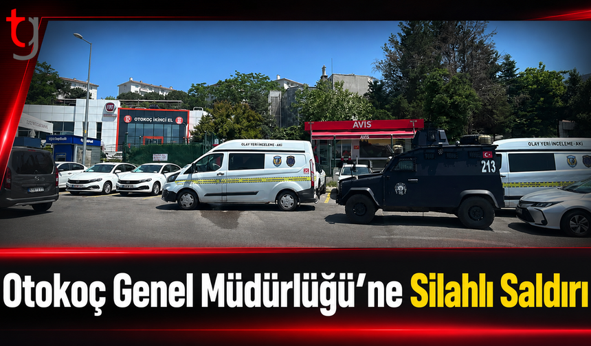 Otokoç Genel Müdürlüğü’ne Silahlı Saldırı