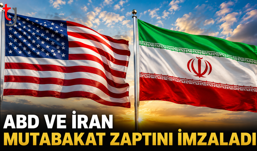 ABD ve İran mutabakat zaptını imzaladı