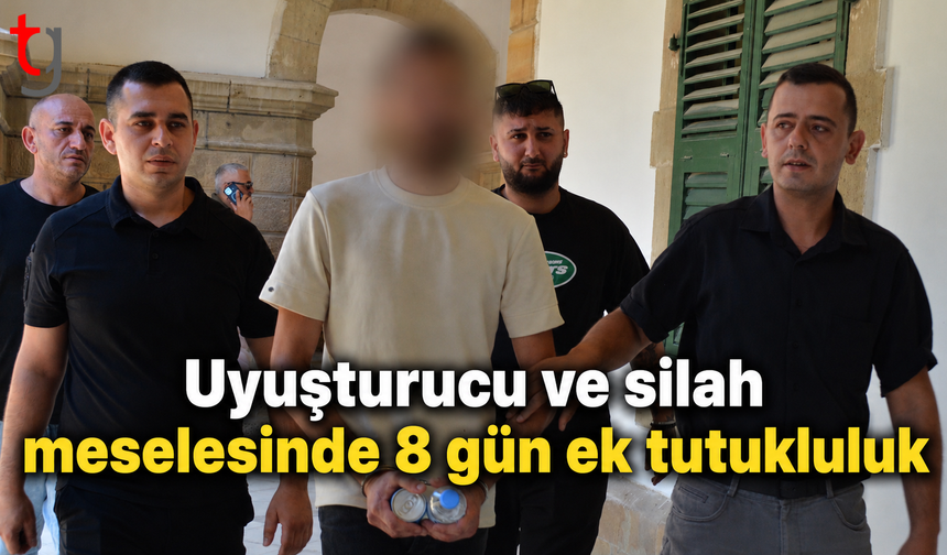 Uyuşturucu ve silah meselesinde 8 gün ek tutukluluk