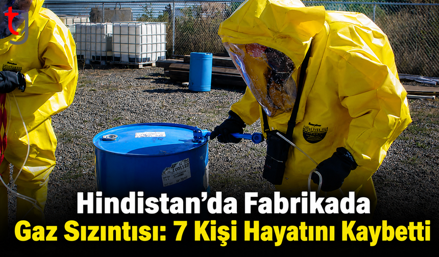 Hindistan’da Fabrikada Gaz Sızıntısı: 7 Kişi Hayatını Kaybetti
