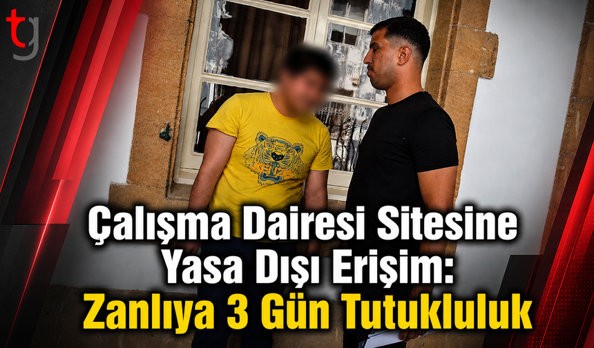 Çalışma Dairesi Sitesine Yasa Dışı Erişim: Zanlıya 3 Gün Tutukluluk