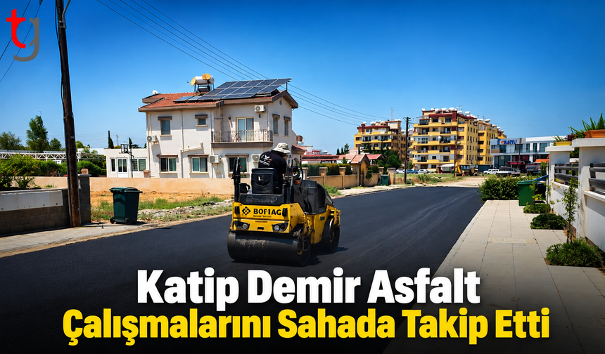 İŞ MAKİNESİNİN ÜZERİNE ÇIKTI, ÇALIŞMALARI YERİNDE DENETLEDİ