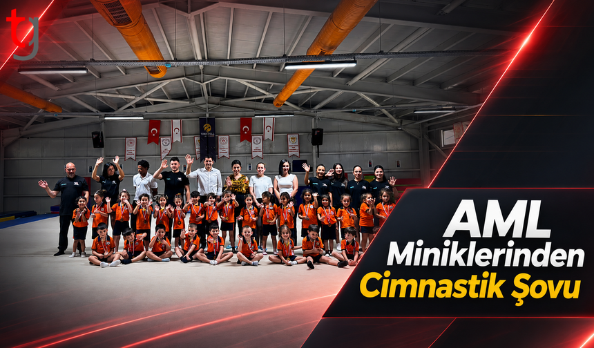 AML Miniklerinden Cimnastik Şovu