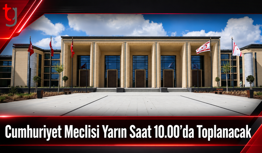 Cumhuriyet Meclisi Yarın Saat 10.00’da Toplanacak