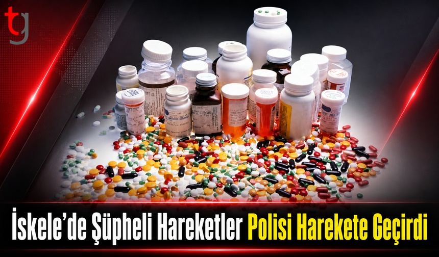 İskele’de Şüpheli Hareketler Polisi Harekete Geçirdi