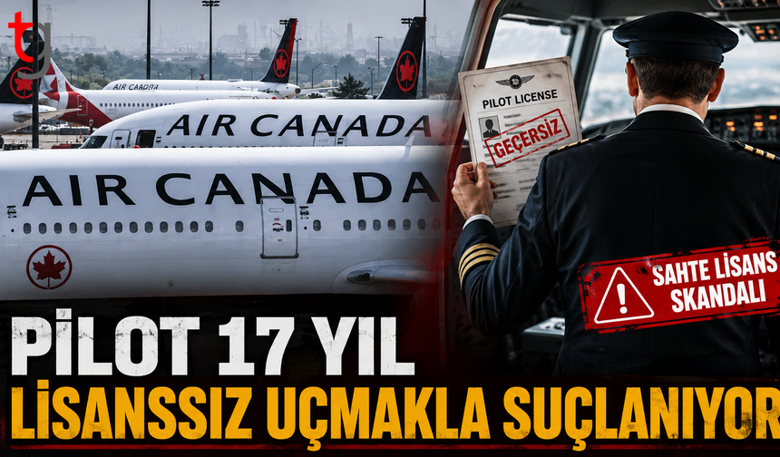 Pilot 17 Yıl Lisanssız Uçmakla Suçlanıyor