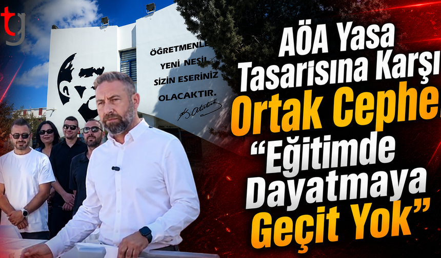 AÖA Yasa Tasarısına Karşı Ortak Cephe: “Eğitimde Dayatmaya Geçit Yok”