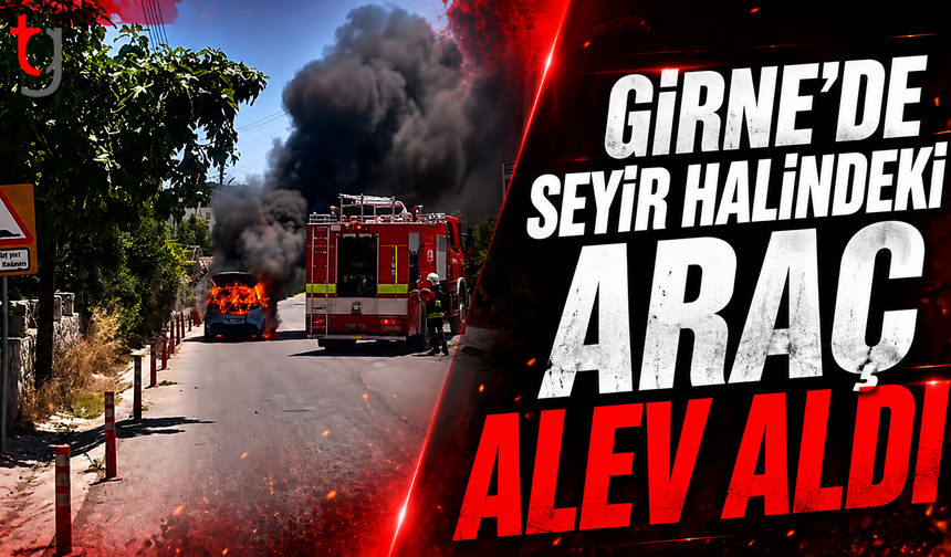 Girne’de Seyir Halindeki Araç Alev Aldı