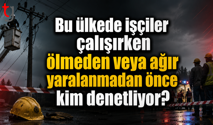İş Güvenliği Yine Sınıfta Kaldı