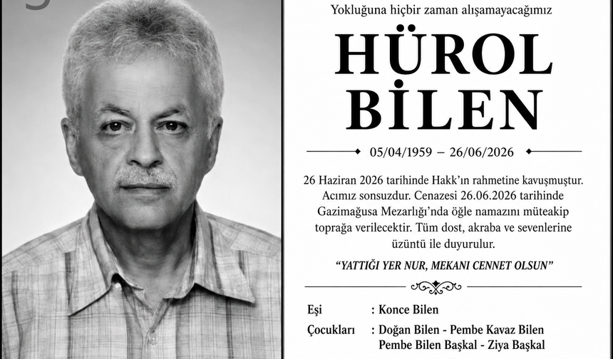 Acı Kayıp: Hürol Bilen Hayatını Kaybetti