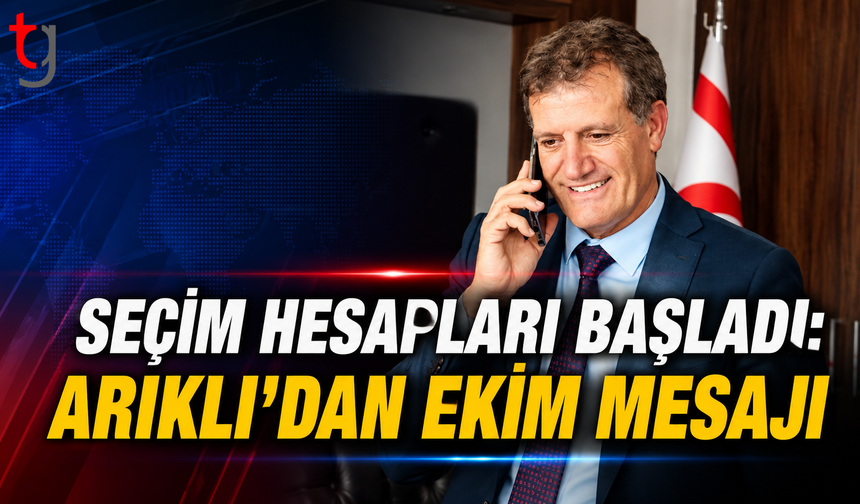 Seçim Hesapları Başladı: Arıklı’dan Ekim Mesajı