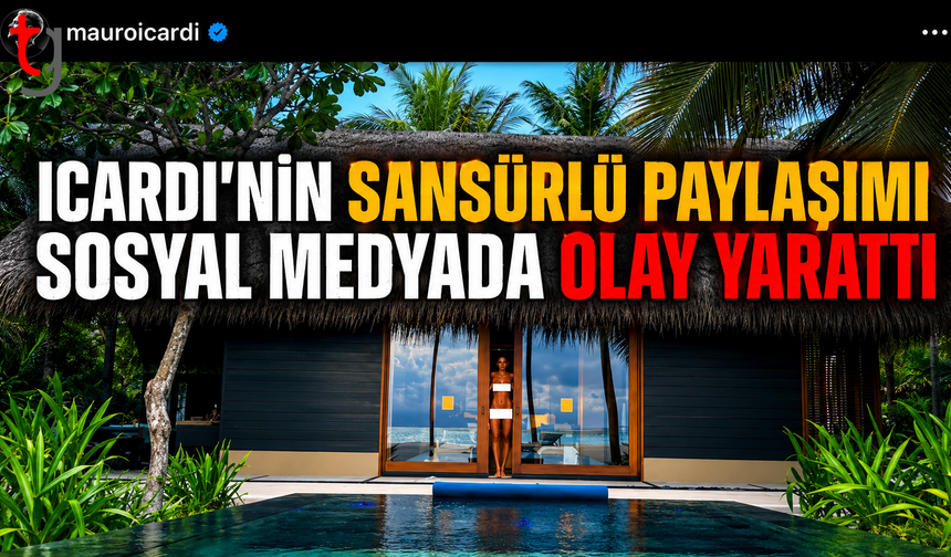 Icardi’nin Sansürlü Paylaşımı Sosyal Medyada Olay Yarattı