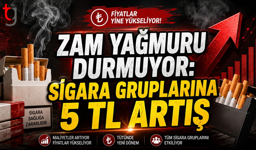 Zam Yağmuru Durmuyor: Sigara Gruplarına 5 TL Artış