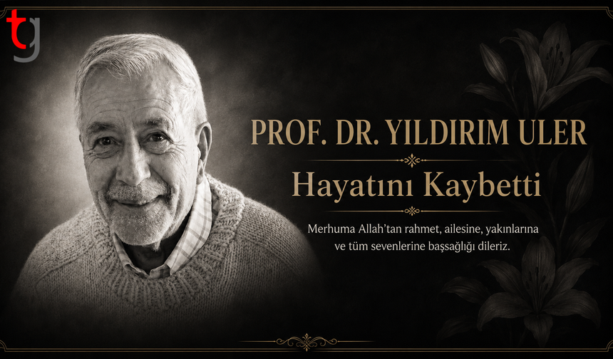 Hukuk Dünyasının Acı Kaybı: Prof. Dr. Yıldırım Uler Yaşamını Yitirdi