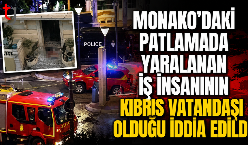 Monako’daki Patlamada Yaralanan İş İnsanının Kıbrıs Vatandaşı Olduğu İddia Edildi