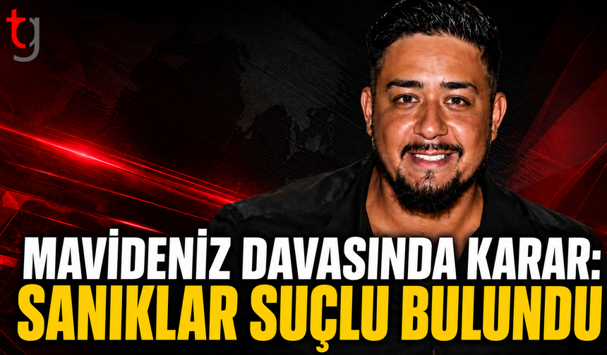 Mavideniz Cinayeti Davasında Sanıklar Tüm Suçlardan Suçlu Bulundu!