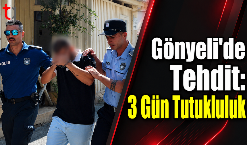 Gönyeli'de Tehdit: Zanlıya 3 Gün Tutukluluk