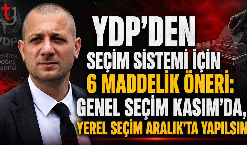 YDP’den Seçim Sistemi İçin 6 Maddelik Öneri: Genel Seçim Kasım’da, Yerel Seçim Aralık’ta Yapılsın