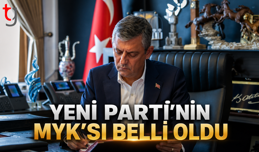 Yeni Parti’nin MYK’sı Belli Oldu