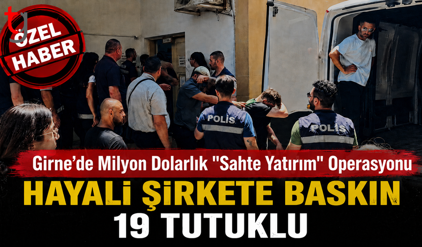 Girne’de Milyon Dolarlık "Sahte Yatırım" Operasyonu