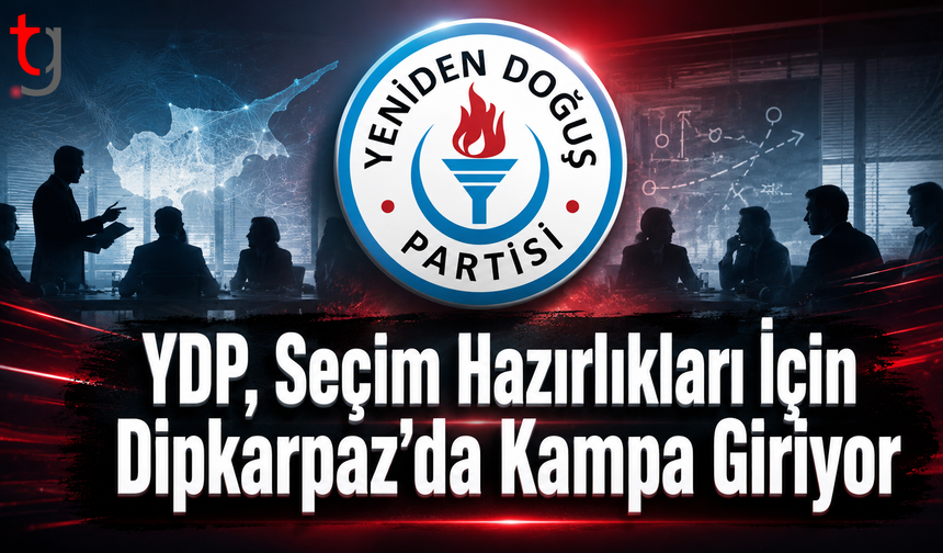 YDP, Seçim Hazırlıkları İçin Dipkarpaz’da Kampa Giriyor