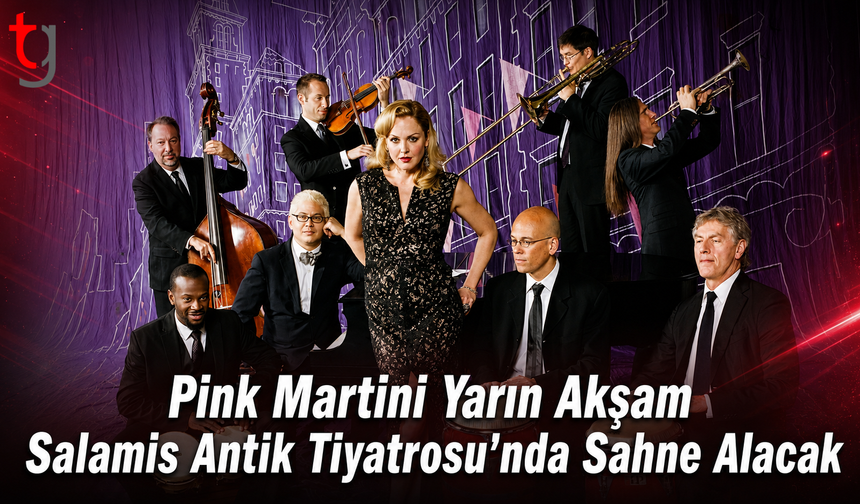 Pink Martini Yarın Akşam Salamis Antik Tiyatrosu’nda Sahne Alacak