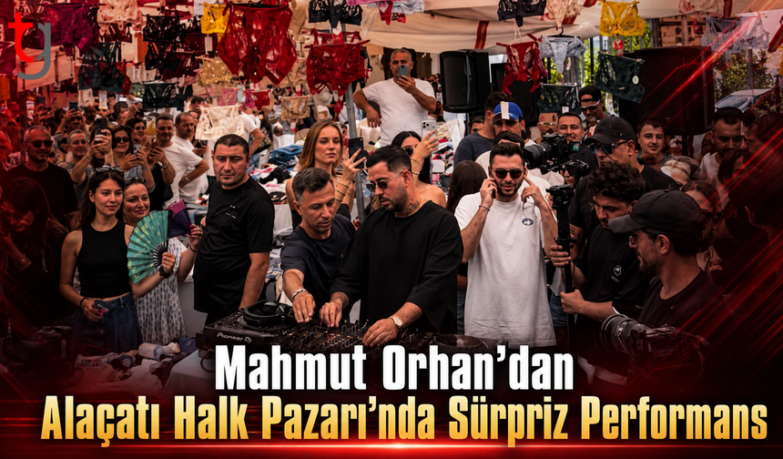 Mahmut Orhan’dan Alaçatı Halk Pazarı’nda Sürpriz Performans