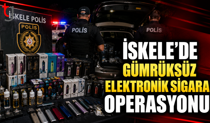 İskele’de Gümrüksüz Elektronik Sigara Operasyonu: 22 Yaşındaki Zanlı Tutuklandı
