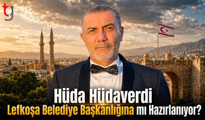 Hüda Hüdaverdi Lefkoşa Belediye Başkanlığına mı Hazırlanıyor?