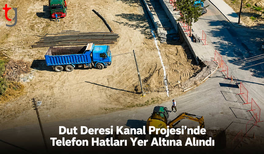 Dut Deresi Kanal Projesi’nde Telefon Hatları Yer Altına Alındı