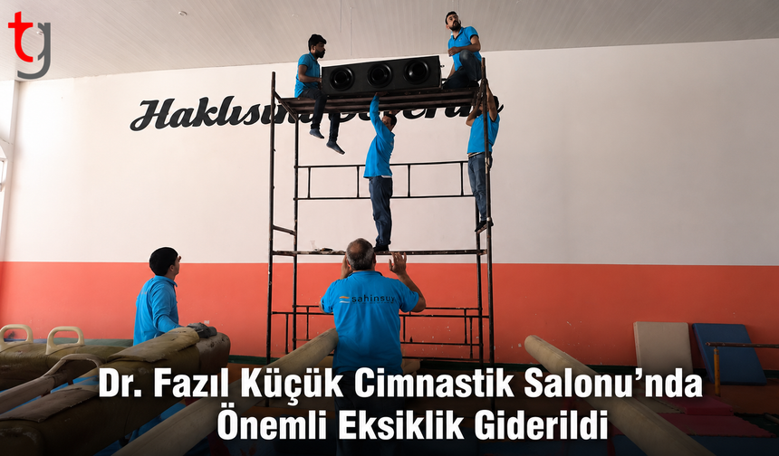 Dr. Fazıl Küçük Cimnastik Salonu’nda Önemli Eksiklik Giderildi